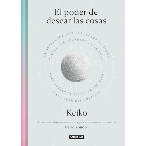 El Poder de Desear Las Cosas / The Power Wish: Japan's Leading Astrologer Reveals the Moon's Secrets for Finding Success, Happiness... - Paperback