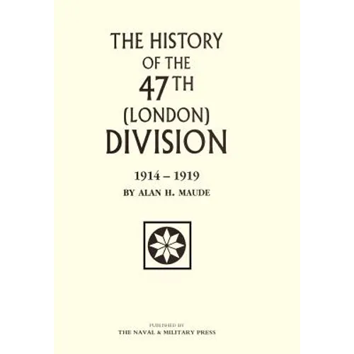 47th (LONDON) DIVISION 1914-1919 - Hardcover