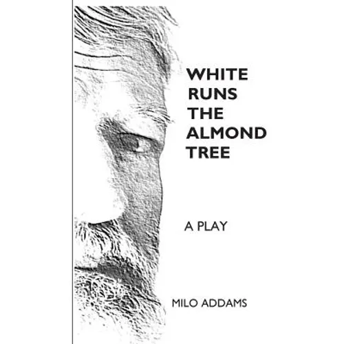 White Runs the Almond Tree - Paperback