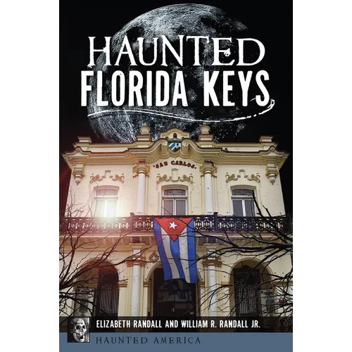 Haunted Florida Keys - Hardcover
