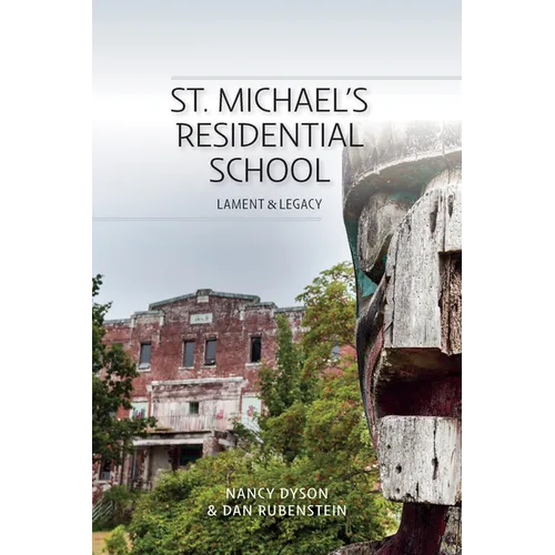 St. Michael's Residential School: Lament and Legacy - Paperback