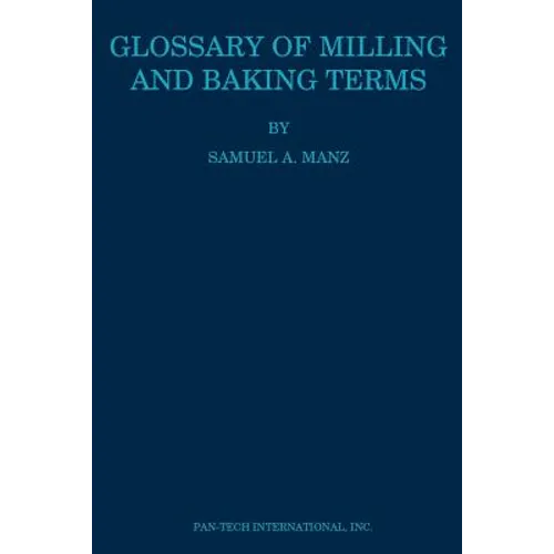 Glossary of Milling and Baking Terms - Paperback