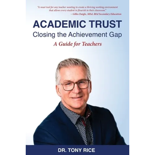 Academic Trust: Closing the Achievement Gap: A Guide for Teachers - Paperback