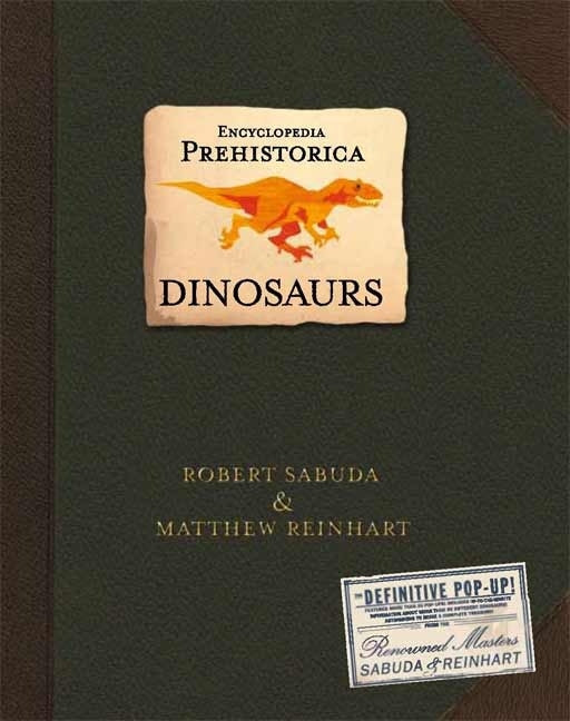 Encyclopedia Prehistorica Dinosaurs Pop-Up - Hardcover