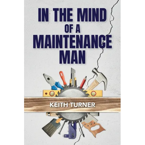 In The Mind Of A Maintenance Man - Paperback