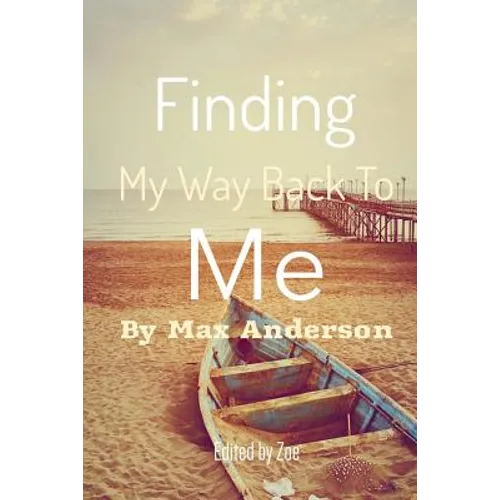 Finding My Way Back to Me: Goodbye Letters - Paperback