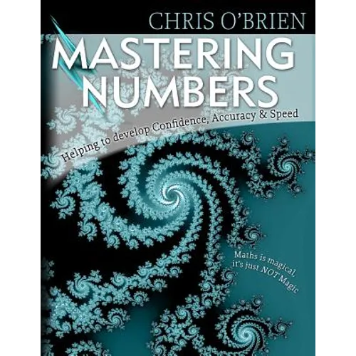Mastering Numbers: Helping to develop Confidence, Accuracy & Speed - Paperback