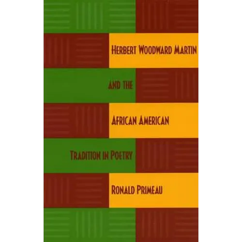 Herbert Woodward Martin and the African American Tradition in Poetry - Paperback