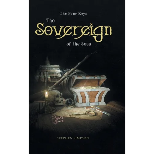 The Sovereign of the Seas: The Four Keys - Hardcover