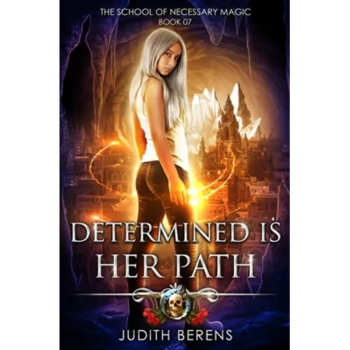 Determined Is Her Path: An Urban Fantasy Action Adventure - Paperback
