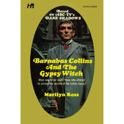 Dark Shadows: Barnabas Collins and the Gypsy Witch: The Complete Paperback Library Reprint Book 15 - Paperback