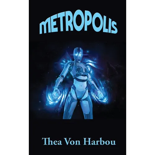 Metropolis: A Positronic Book - Hardcover