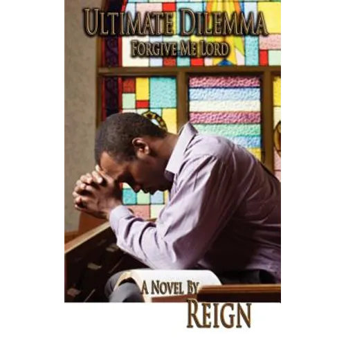 Ultimate Dilemma: Forgive Me Lord - Paperback