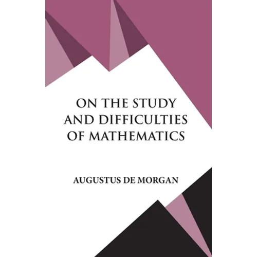 On The Study and Difficulties of Mathematics - Paperback