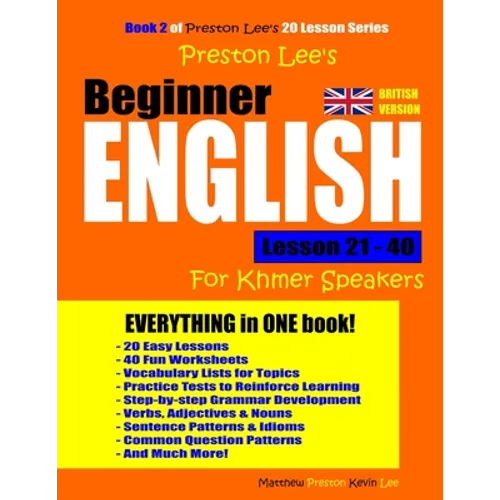 Preston Lee's Beginner English Lesson 21 - 40 For Khmer Speakers (British) - Paperback