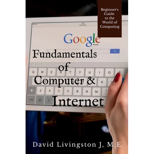 Fundamentals of Computer & Internet - Paperback