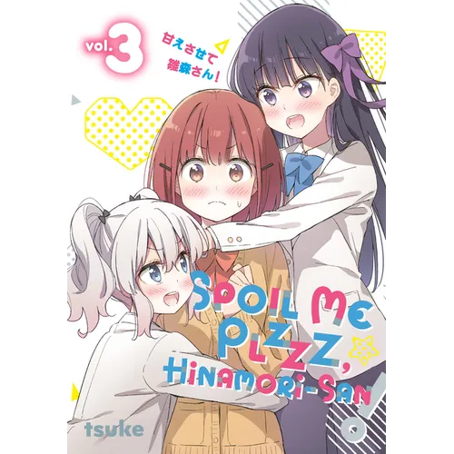 Spoil Me Plzzz, Hinamori-San! 3 - Paperback