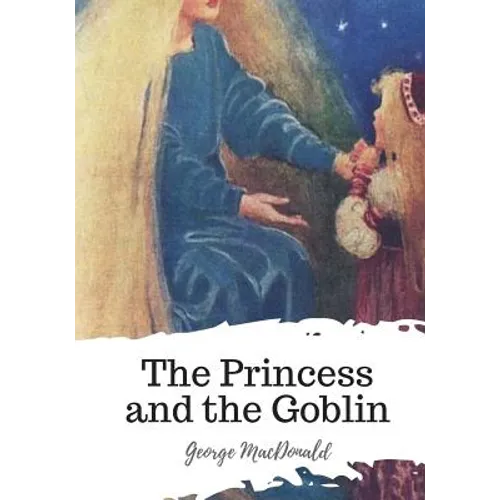 The Princess and the Goblin - Paperback