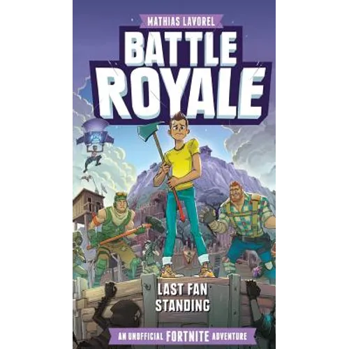 Battle Royale: An Unofficial Fortnite Adventure - Hardcover