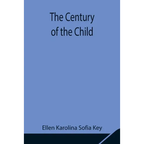 The Century Of The Child - Paperback