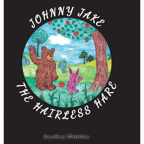 Johnny Jake the Hairless Hare - Hardcover