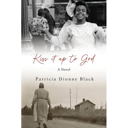 Kiss It Up to God - Paperback