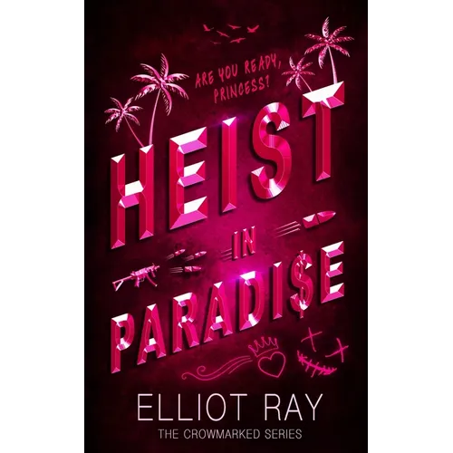 Heist In Paradise: A Dark Heist Romance - Paperback