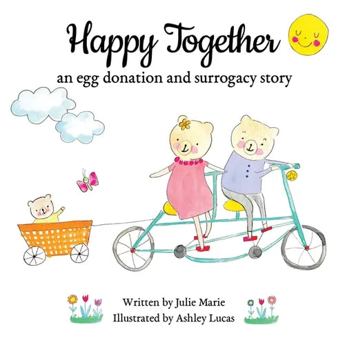 Happy Together, an egg donation and surrogacy story - Paperback