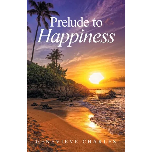 Prelude to Happiness - Paperback