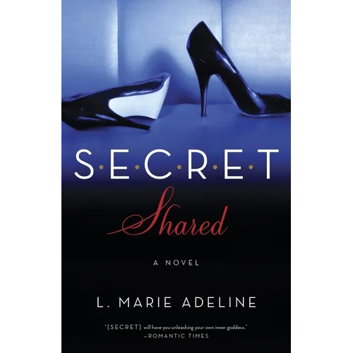 Secret Shared: A Secret Novel - Paperback