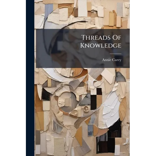 Threads Of Knowledge - Paperback