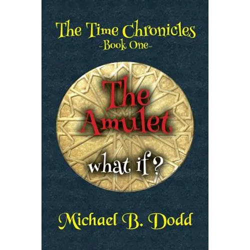 The Amulet: The Time Chronicles - Paperback