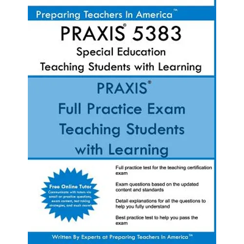 PRAXIS 5383 Special Education: Teaching Students with Learning Disabilities: PRAXIS II 5383 Exam - Paperback
