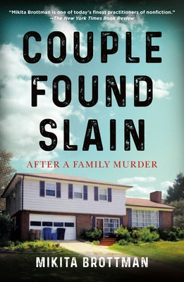 Couple Found Slain: After a Family Murder - Paperback