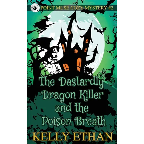The Dastardly Dragon Killer and the Poison Breath - Paperback