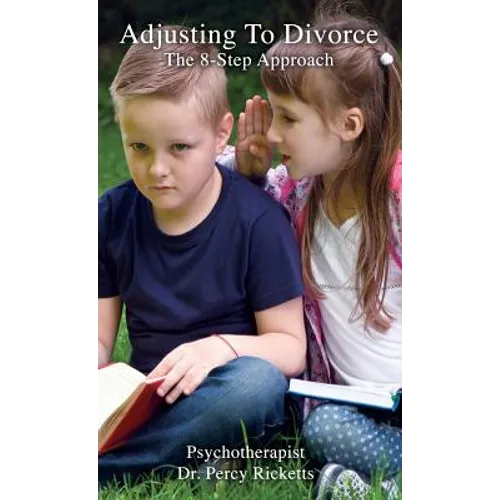 Adjusting To Divorce: The 8-Step Approach - Hardcover