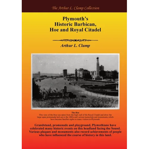 Plymouth's Historic Barbican, Hoe and Royal Citadel - Paperback