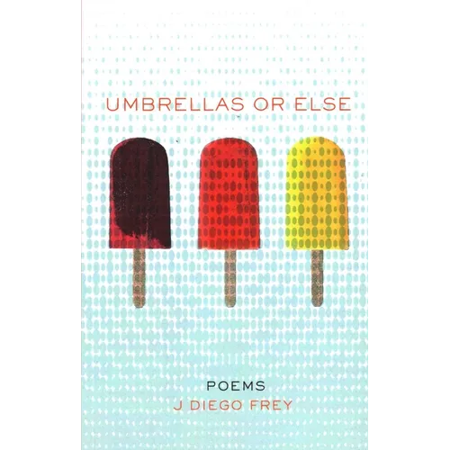Umbrellas or Else - Paperback