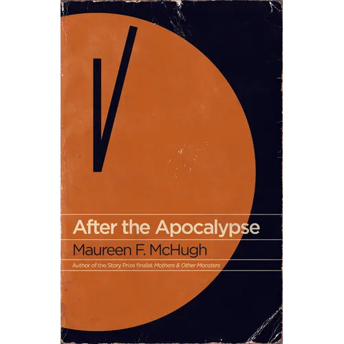 After the Apocalypse: Stories - Paperback