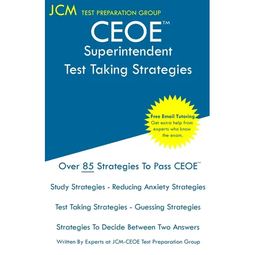 CEOE Superintendent - Test Taking Strategies