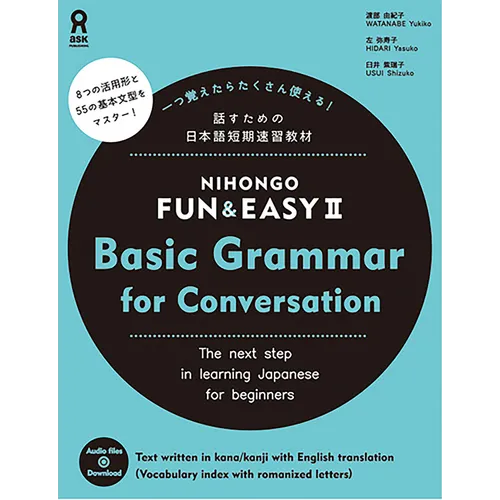 Nihongo Fun & Easy II: Basic Grammar for Conversation - Paperback