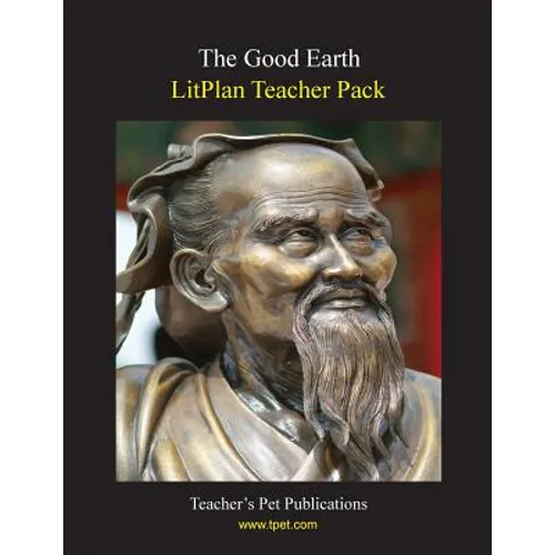 Litplan Teacher Pack: The Good Earth - Paperback