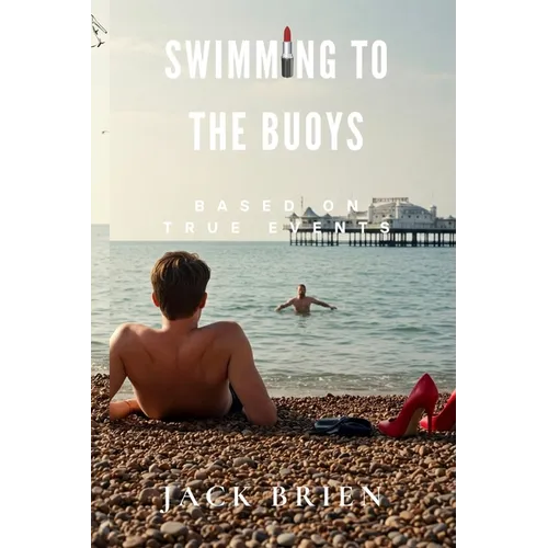 Swimming to the Buoys - Paperback