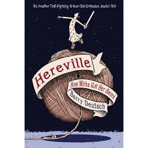 Hereville: How Mirka Got Her Sword: Volume 1 - Paperback