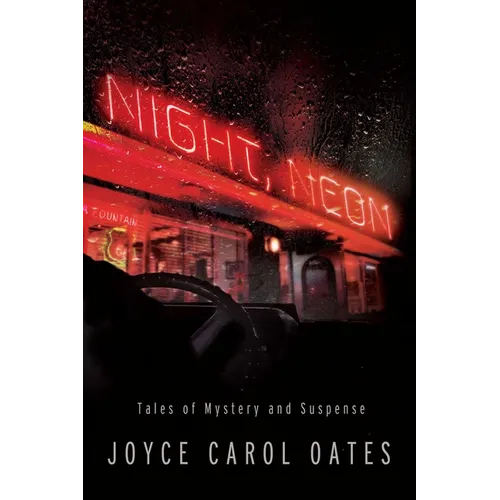 Night, Neon: Tales of Mystery and Suspense - Hardcover