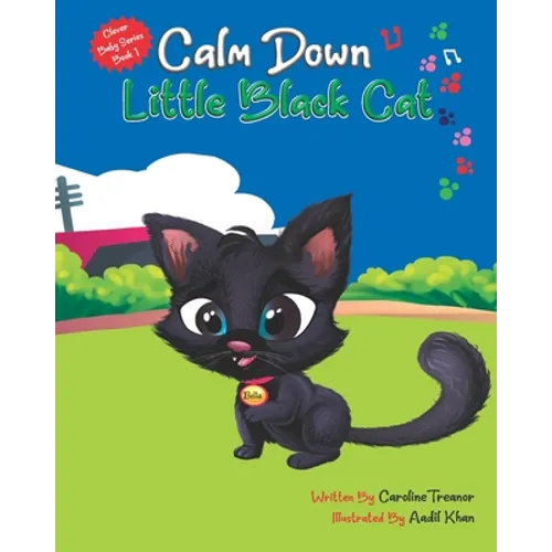 Calm Down Little Black Cat: Clever Baby Series (Book 1) - Paperback