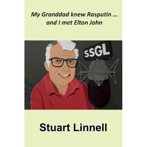 My Granddad knew Rasputin ... and I met Elton John - Paperback