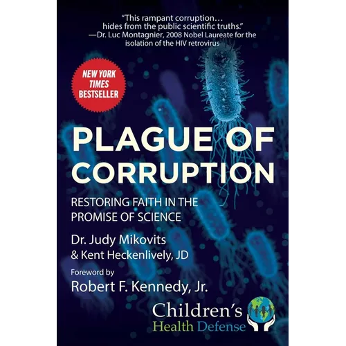 Plague of Corruption: Restoring Faith in the Promise of Science - Hardcover
