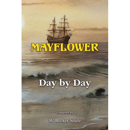 Mayflower Day by Day - Paperback