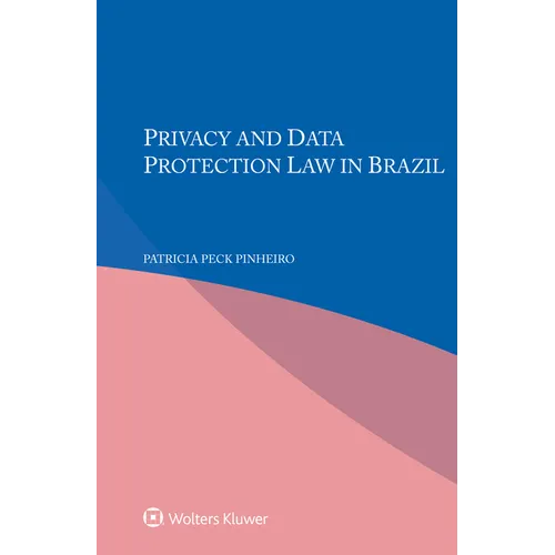 Privacy and Data Protection Law in Brazil - Paperback